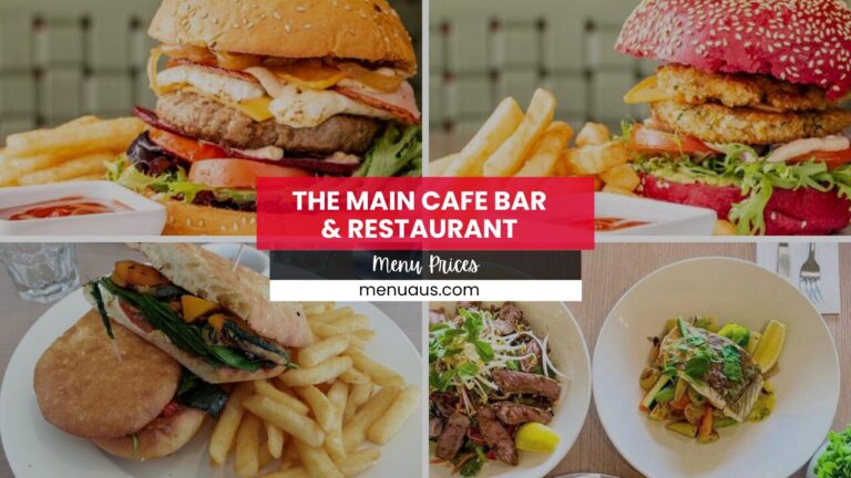 The Main Cafe Bar & Restaurant Menu Australia & Updated Prices 2025